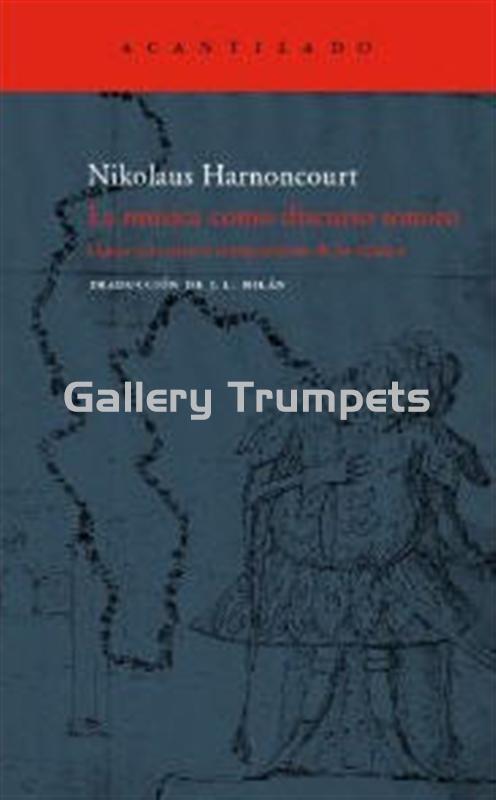 La música como discurso sonoro - Nikolaus Harnoncourt - Imagen 1