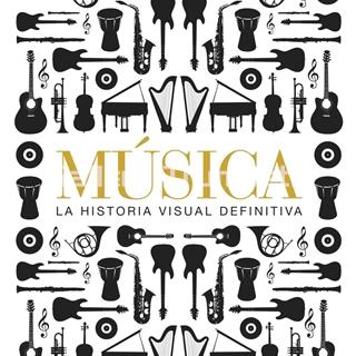 Música: La Historia Visual Definitiva - Imagen 1