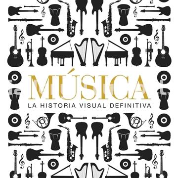 Música: La Historia Visual Definitiva - Imagen 1
